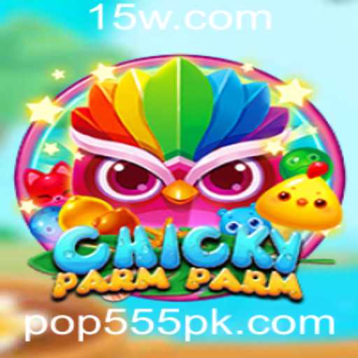 ChickyParmParm: Mergulhando na Diversão com Pop555